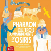 Pharaon et les 3 Commandements d'Osiris
