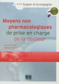 Moyens non pharmacologiques de prise en charge de la douleur