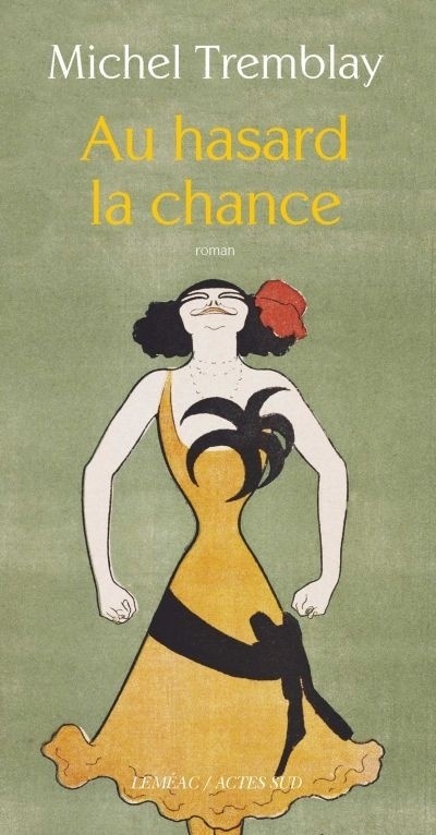 La Diaspora des Desrosiers, Tome 6 : Au hasard la chance