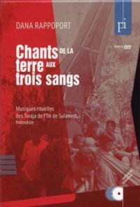 Chants de la terre aux trois sangs : Musiques rituelles des Toraja de l'île de Sulawesi (Indonésie) (1DVD)