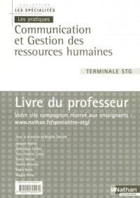 Communication et gestion des ressources humaines Tle STG : Livre du professeur