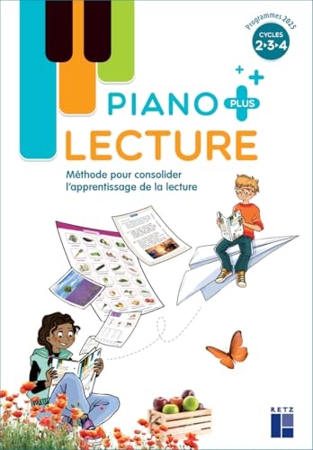 Lecture Piano + - Manuel de l'élève - Remédiation CE-CM, ULIS, SEGPA, RASED, UPE2A: Méthode pour consolider l'apprentissage de la lecture