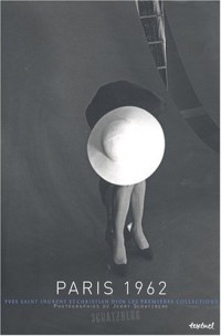 Paris 1962 : Yves Saint-Laurent et Christian Dior Les premières collections