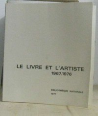 Le Livre et l'Artiste - 1967 - 1976 - Tendances du Livre Illustré Français