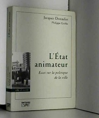 L'État animateur : Essai sur la politique de la ville