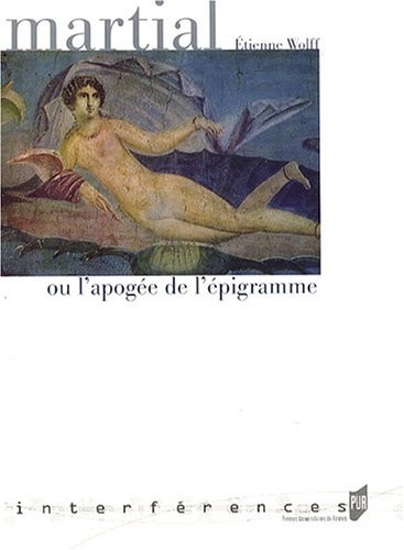 Martial ou l'apogée de l'épigramme