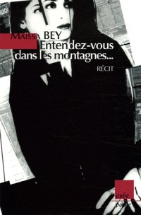 Entendez-vous dans les montagnes...