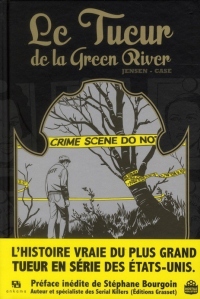 Le tueur de la Green River : L'histoire vraie d'une enquête