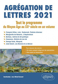 Agrégation de Lettres 2021. Tout le programme du Moyen-Age au XXe siècle en un volume