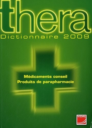Thera : Dictionnaire des médicaments conseil et des produits de parapharmacie
