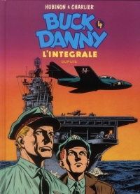 Buck Danny - L'intégrale - tome 4 - Buck Danny 4 (intégrale) 1953 - 1955