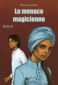 Réda, Tome 2 : La menace magicienne