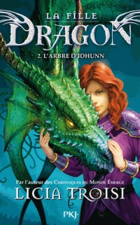2. La fille Dragon : L'Arbre d'Idhunn (2)