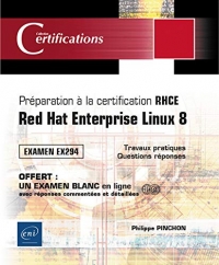 Préparation à la certification RHCE - Red Hat Enterprise Linux 8 - Examen EX294