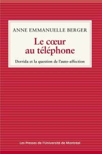 Le coeur au téléphone: Derrida et la question de l'auto-affection