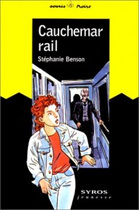 Cauchemar-rail