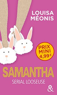 Samantha - Serial Looseuse: par l'auteur du roman 