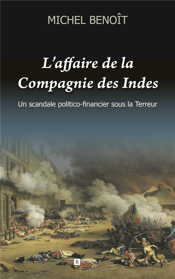 1793 – LA RÉPUBLIQUE DE LA TENTATION: Les secrets de la Compagnie des Indes