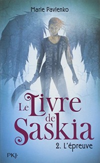 2. Le livre de Saskia : L'épreuve (2)