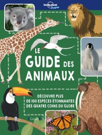 Lonely Planet Junior - Guide des animaux