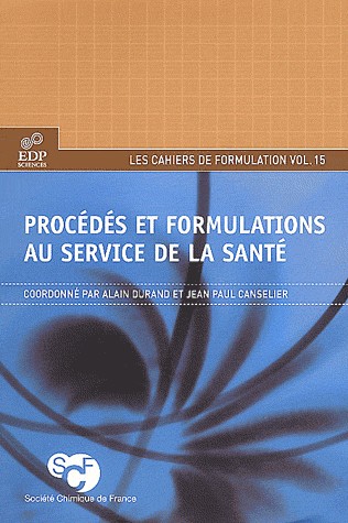 Procédés et formulations au service de la santé