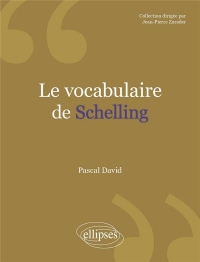 Le Vocabulaire de Schelling
