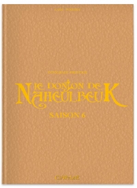 Le donjon de naheulbeuk - saison 6 - prestige