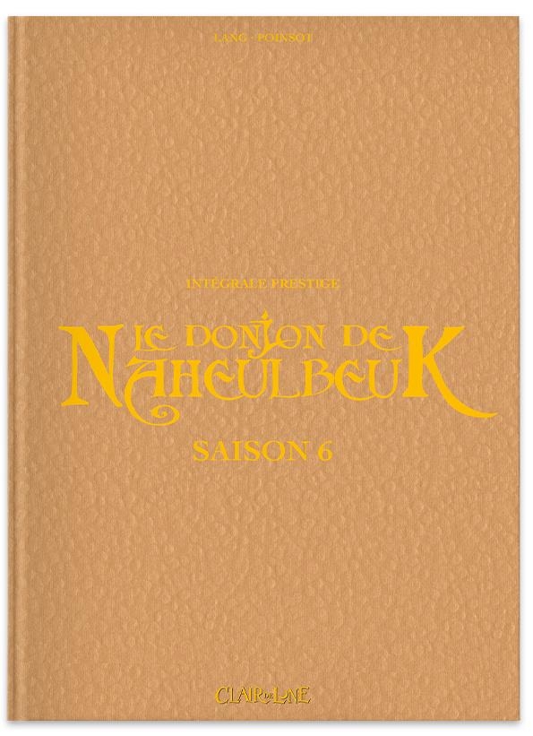 Le donjon de naheulbeuk - saison 6 - prestige