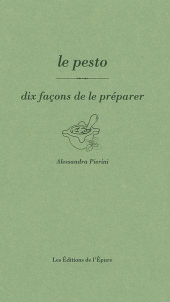 Le pesto : Dix façons de le préparer