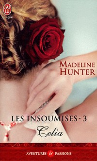 Les insoumises, Tome 3 : Celia