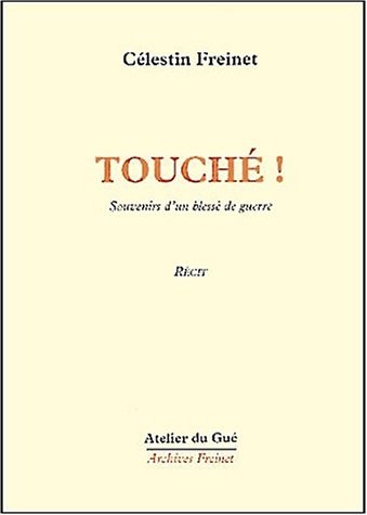 Touché ! Souvenirs d'un blessé de guerre