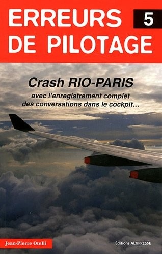 Erreurs de pilotage 5. Crash Rio-Paris