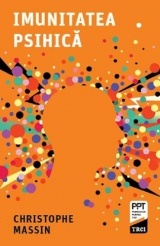 Imunitatea psihica - Christophe Massin
