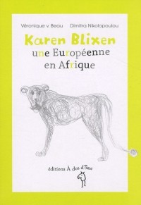 Karen Blixen, une Européenne en Afrique