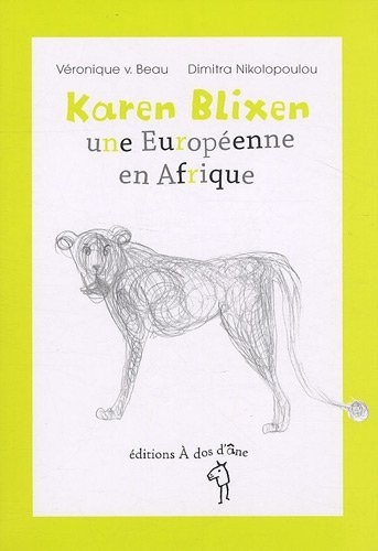 Karen Blixen, une Européenne en Afrique
