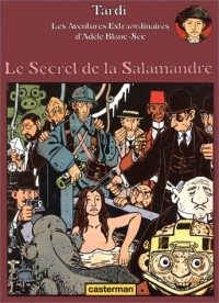 Adèle Blanc-Sec, tome 5 : Le Secret de la Salamandre