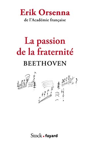 La passion de la fraternité: Beethoven