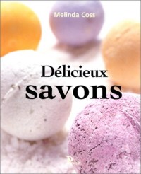 Delicieux savons