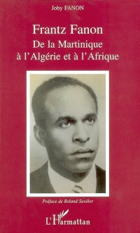 De la Martinique à l'Algérie et à l'Afrique