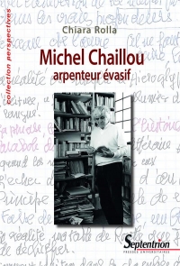 Michel Chaillou, arpenteur évasif