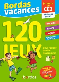 Bordas Vacances - 120 jeux pour réviser CE1 vers CE2