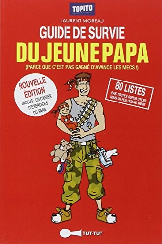 Le guide de survie du jeune papa en 80 listes