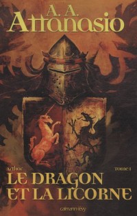 Arthor, Tome 1 : Le dragon et la licorne