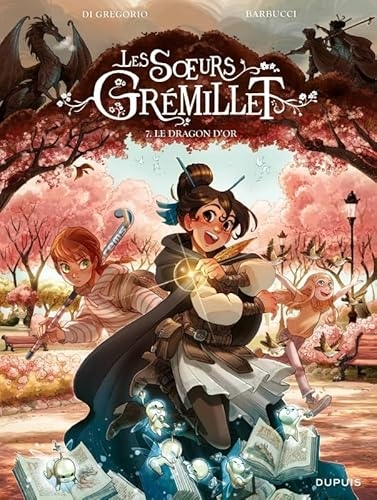 Les soeurs Grémillet - Tome 7 - Le dragon d or