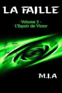 La Faille - Volume 3 : L'espoir de Victor