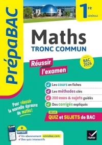 Prépabac Réussir l'examen Maths 1re générale (tronc commun) - Bac 2026: Avec un cahier spécial épreuve anticipée Bac 2026