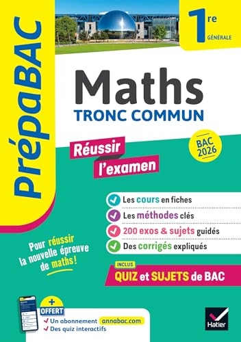 Prépabac Réussir l'examen Maths 1re générale (tronc commun) - Bac 2026: Avec un cahier spécial épreuve anticipée Bac 2026