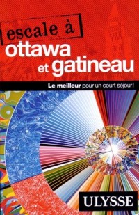 Escale à Ottawa et Gatineau