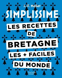 Les recettes de Bretagne les + faciles du monde