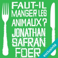 Faut-il manger les animaux ?